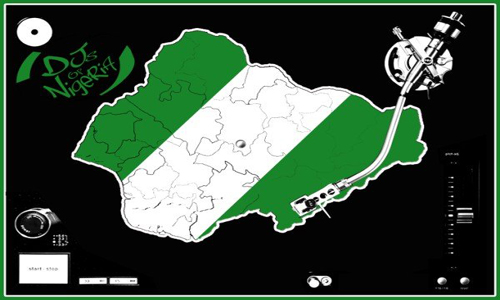 DjsOfNigeria NAIJA IS MY COUNTRY